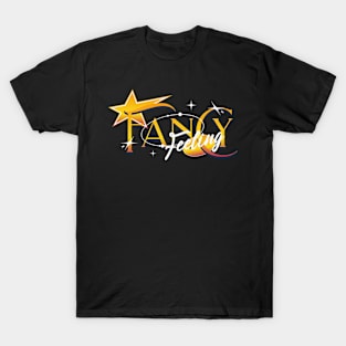 Feeling Fancy - Dark Version T-Shirt